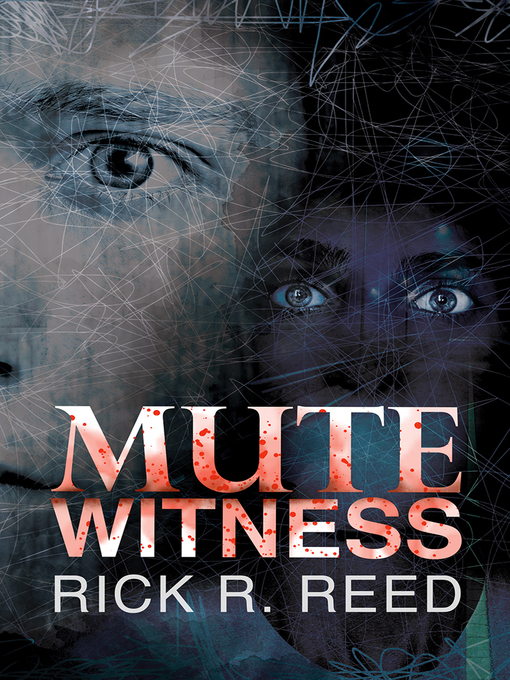 Title details for Mute Witness by Rick R. Reed - Available